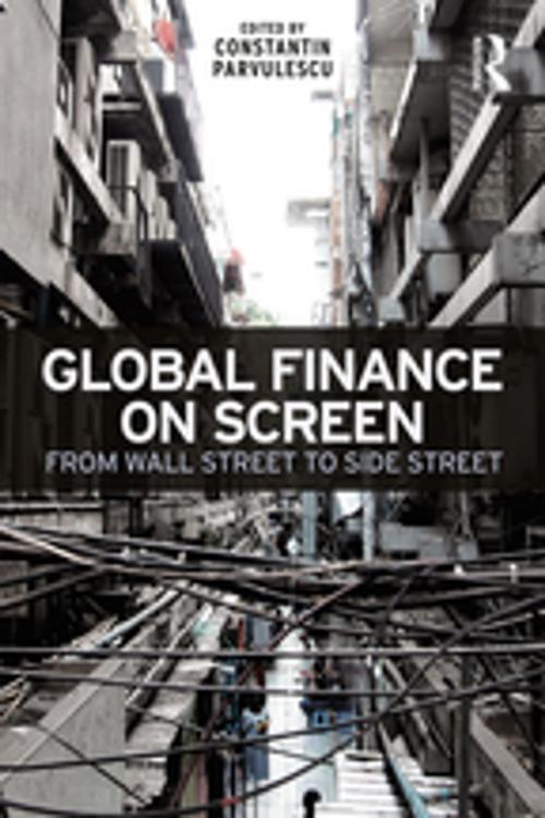 Cover of the book Global Finance on Screen by Constantin Parvulescu, Taylor and Francis