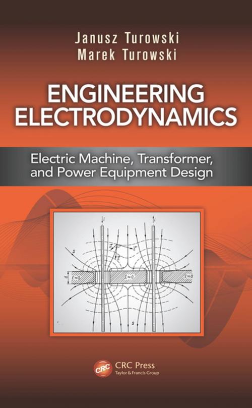 Cover of the book Engineering Electrodynamics by Janusz Turowski, Marek Turowski, CRC Press