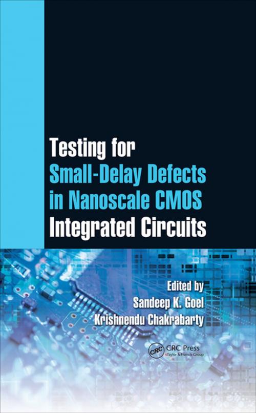 Cover of the book Testing for Small-Delay Defects in Nanoscale CMOS Integrated Circuits by , CRC Press