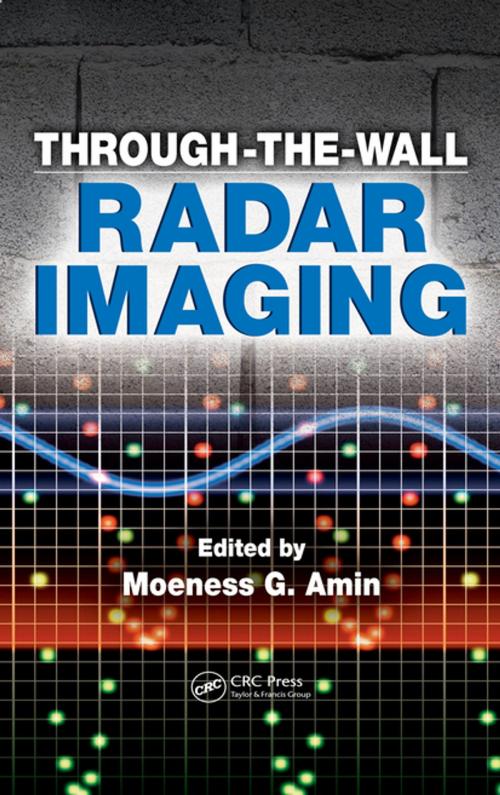 Cover of the book Through-the-Wall Radar Imaging by , CRC Press