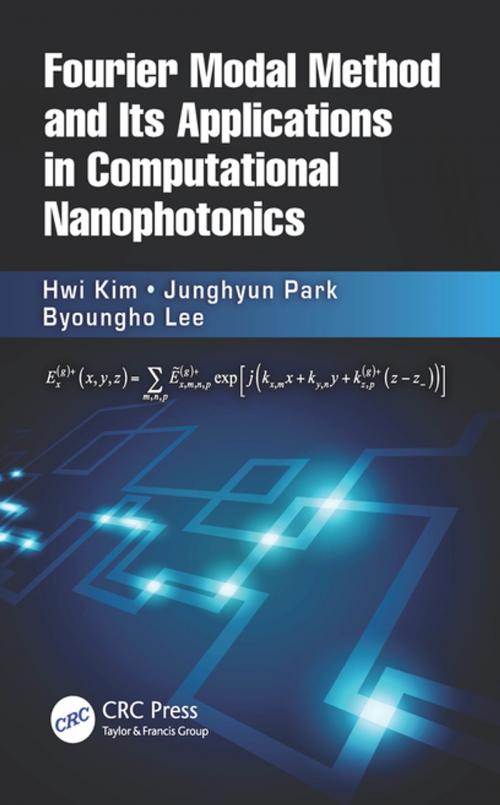 Cover of the book Fourier Modal Method and Its Applications in Computational Nanophotonics by Hwi Kim, Junghyun Park, Byoungho Lee, CRC Press