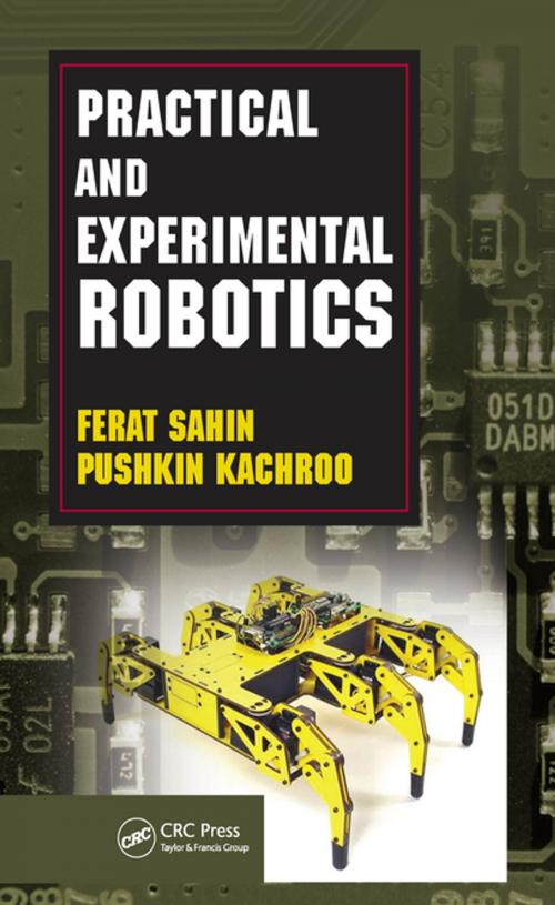 Cover of the book Practical and Experimental Robotics by Ferat Sahin, Pushkin Kachroo, CRC Press