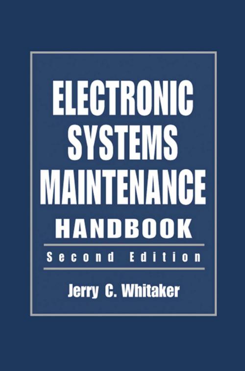 Cover of the book Electronic Systems Maintenance Handbook by , CRC Press