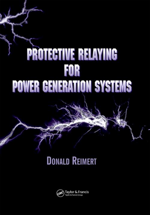 Cover of the book Protective Relaying for Power Generation Systems by Donald Reimert, CRC Press