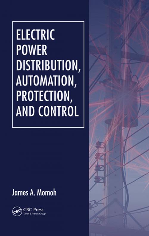 Cover of the book Electric Power Distribution, Automation, Protection, and Control by James A. Momoh, CRC Press