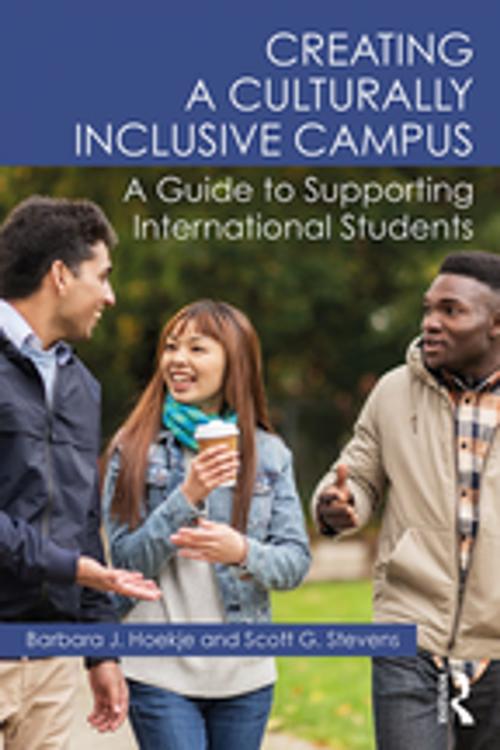 Cover of the book Creating a Culturally Inclusive Campus by Barbara J. Hoekje, Scott G. Stevens, Taylor and Francis