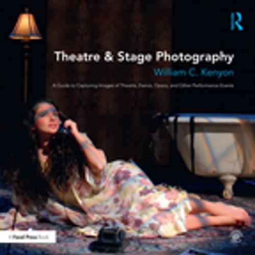 Cover of the book Theatre & Stage Photography by William Kenyon, Taylor and Francis