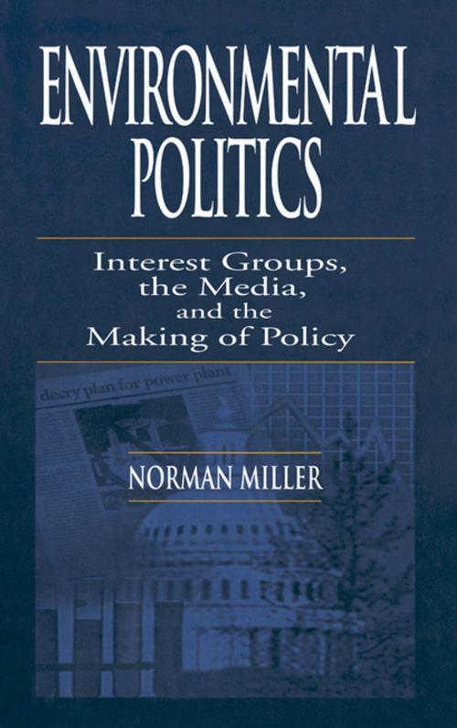 Cover of the book Environmental Politics by Norman Miller, CRC Press