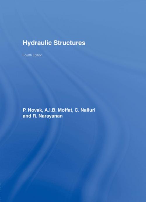 Cover of the book Hydraulic Structures by P. Novak, A.I.B. Moffat, C. Nalluri, R. Narayanan, CRC Press