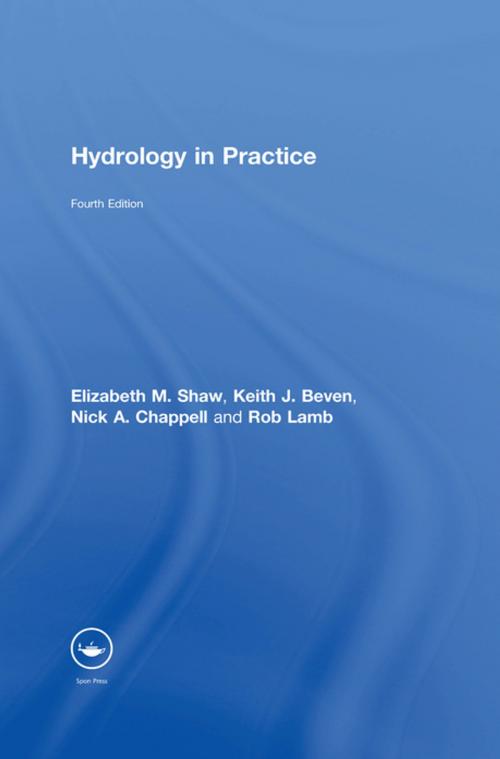 Cover of the book Hydrology in Practice by Elizabeth M. Shaw, Keith J. Beven, Nick A. Chappell, Rob Lamb, CRC Press