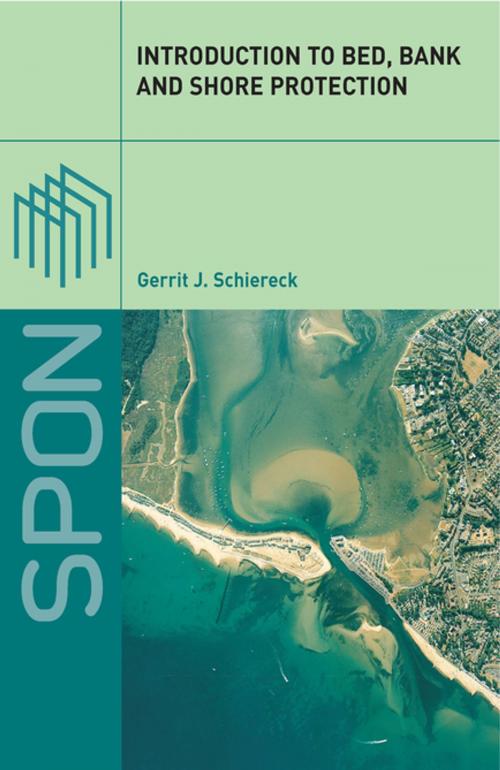 Cover of the book Introduction to Bed, Bank and Shore Protection by Gerrit J. Schiereck, CRC Press