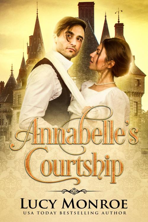 Cover of the book Annabelle's Courtship by Lucy Monroe, Lucy Monroe