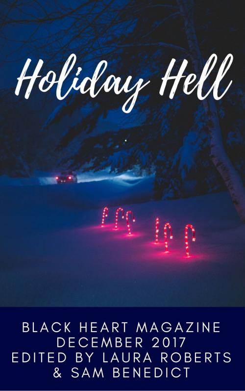Cover of the book Holiday Hell by Black Heart Magazine, Buttontapper Press