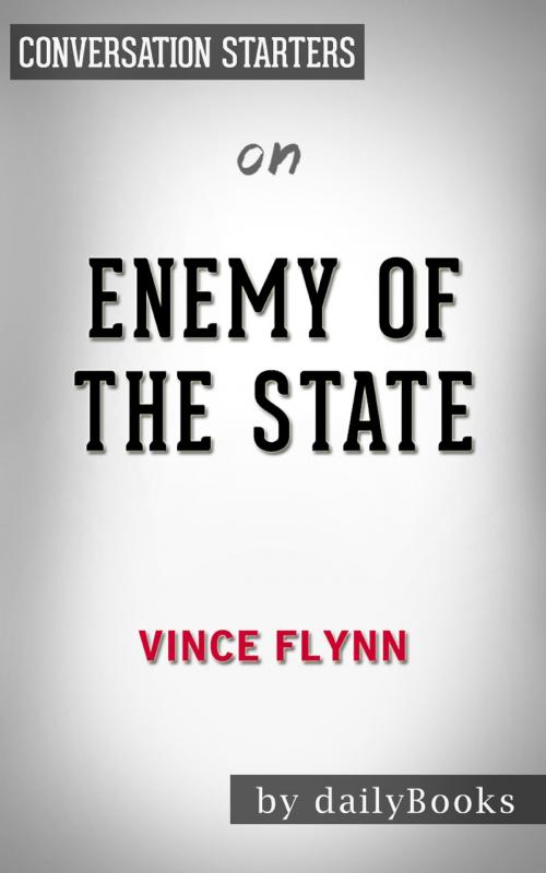 Cover of the book Enemy of the State by Kyle Mills | Conversation Starters by Daily Books, Cb