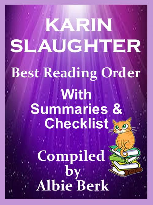 Cover of the book Karin Slaughter: Best Reading Order - with Summaries & Checklist by Albie Berk, Albie Berk
