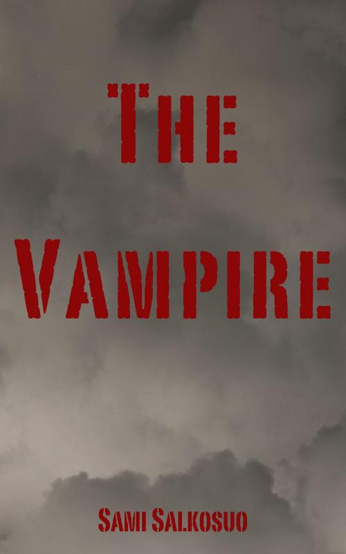 Cover of the book The Vampire by Sami Salkosuo, Sami Salkosuo