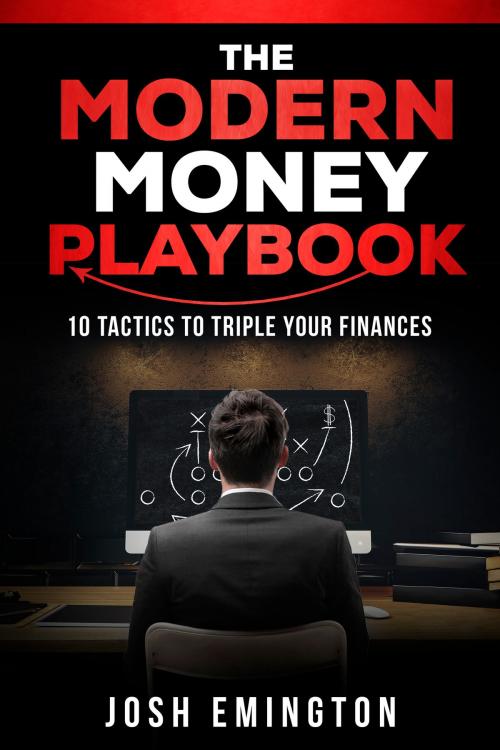 Cover of the book The Modern Money Playbook by Josh Emington, Josh Emington