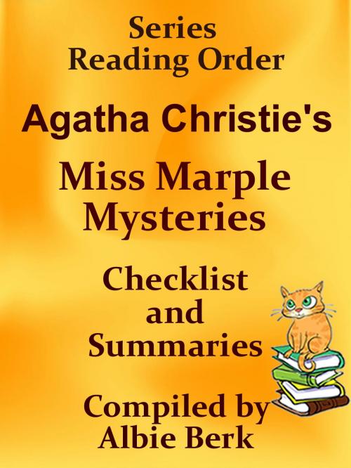 Cover of the book Agatha Christie's Miss Marple Mysteries- Summaries & Checklist: Series Reading Order by Albie Berk, Albie Berk