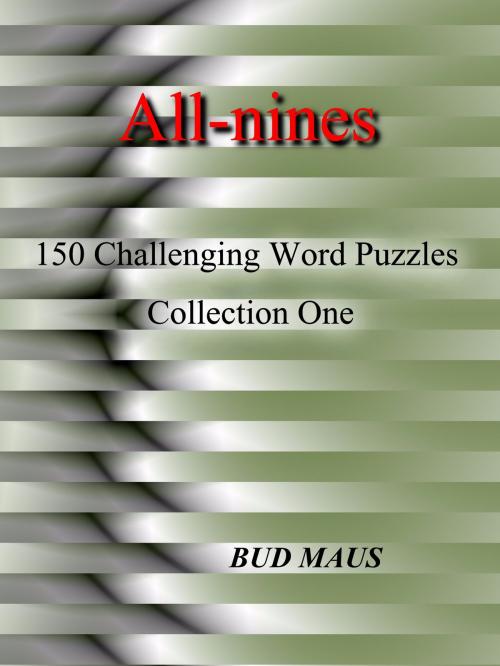 Cover of the book All-nines Collection One by Bud Maus, Bud Maus