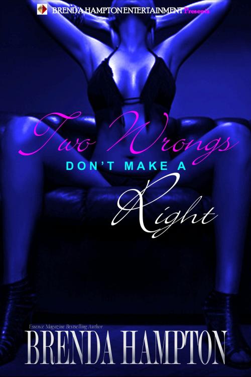 Cover of the book Two Wrongs Don't Make a Right by Brenda Hampton, Brenda Hampton