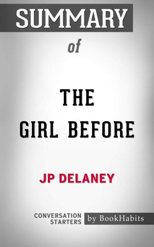 Cover of the book Summary of The Girl Before by JP Delaney | Conversation Starters by Book Habits, Cb