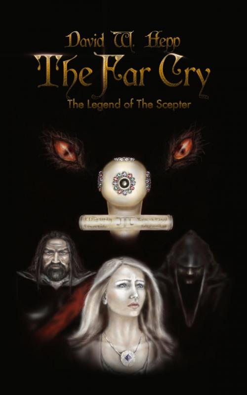 Cover of the book The Far Cry: Legend of the Scepter by David W. Hepp, David W. Hepp