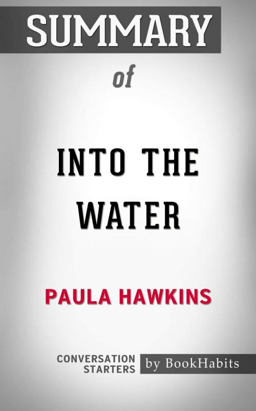Cover of the book Summary of Into the Water by Paula Hawkins | Conversation Starters by Book Habits, Cb