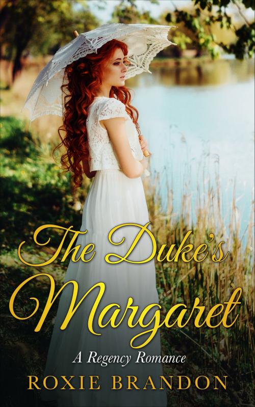 Cover of the book The Duke's Margaret by Roxie Brandon, Roxie Brandon