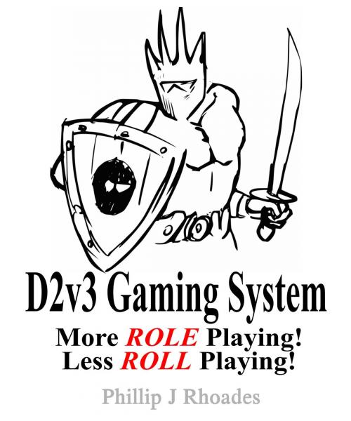 Cover of the book D2 Gaming System - Version 3 (D2v3) by Phillip Rhoades, Phillip Rhoades