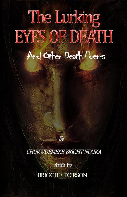 Cover of the book The Lurking Eyes of Death by chukwuemeke bright nduka, pcgpublishers