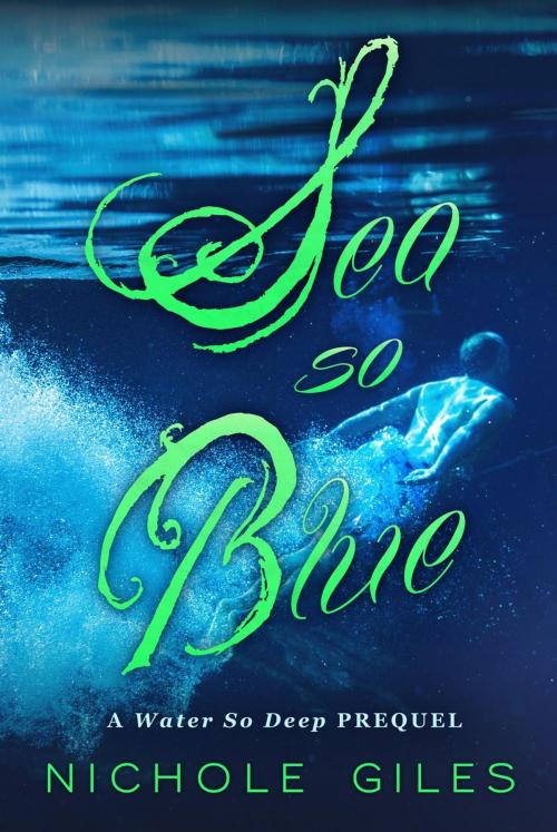 Cover of the book Sea So Blue by Nichole Giles, Jelly Bean Press