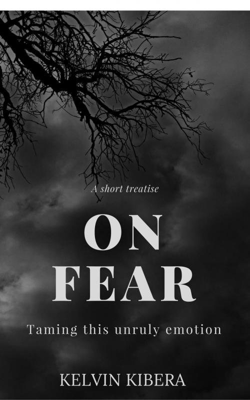 Cover of the book ON FEAR by kelvin, kelvin