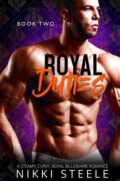 Cover of the book Royal Duties - Book Two by Nikki Steele, NightVision Publishing