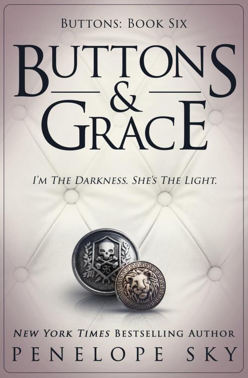 Cover of the book Buttons and Grace by Penelope Sky, Penelope Sky
