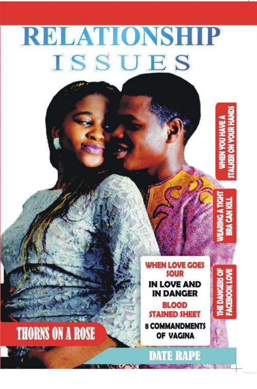 Cover of the book Relationship issues by Emmanuel Chukwu, Emmanuel Chukwu