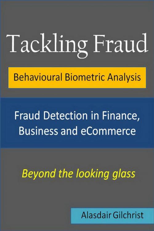 Cover of the book Tackling Fraud by alasdair gilchrist, alasdair gilchrist