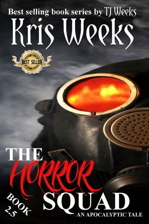 Cover of the book The Horror Squad 2.5 by TJ Weeks, Kris Weeks, TJ Weeks