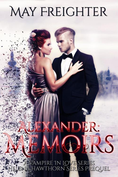 Cover of the book Alexander: Memoirs by May Freighter, May Freighter