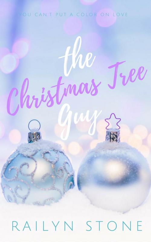 Cover of the book The Christmas Tree Guy by Railyn Stone, Rail Stone Press