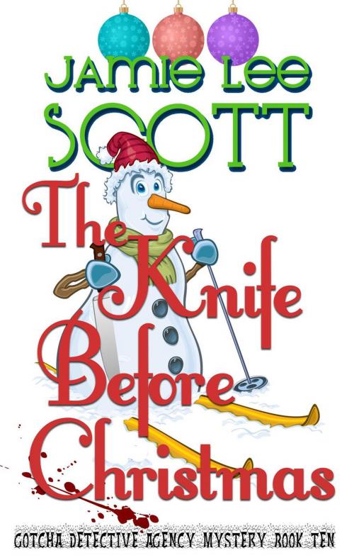 Cover of the book The Knife Before Christmas by Jamie Lee Scott, Jamie Lee Scott