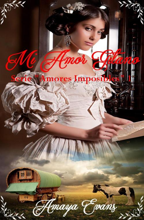 Cover of the book Mi Amor Gitano by Amaya Evans, Amaya Evans