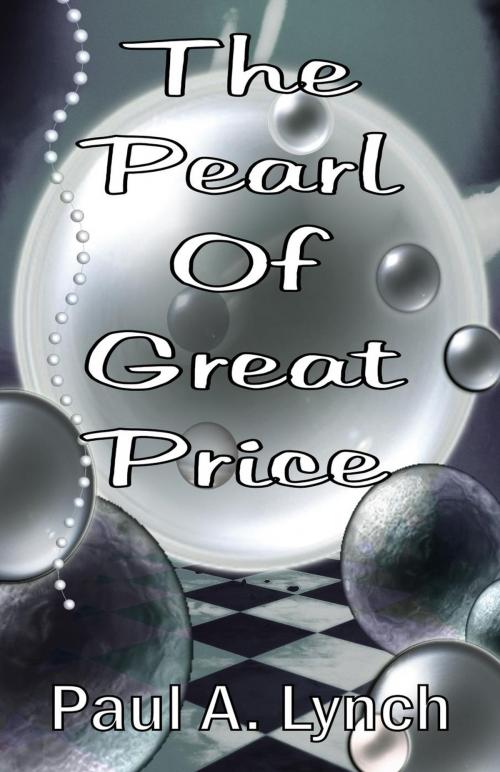 Cover of the book The Pearl Of Great price by paul lynch, paul lynch