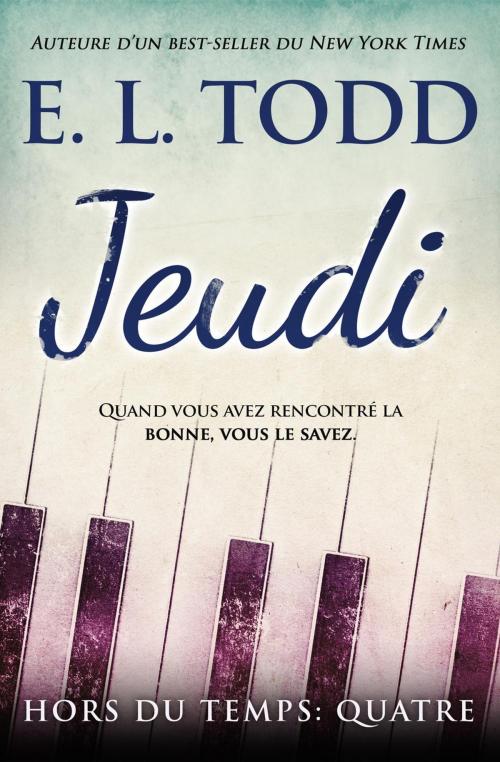 Cover of the book Jeudi by E. L. Todd, E. L. Todd