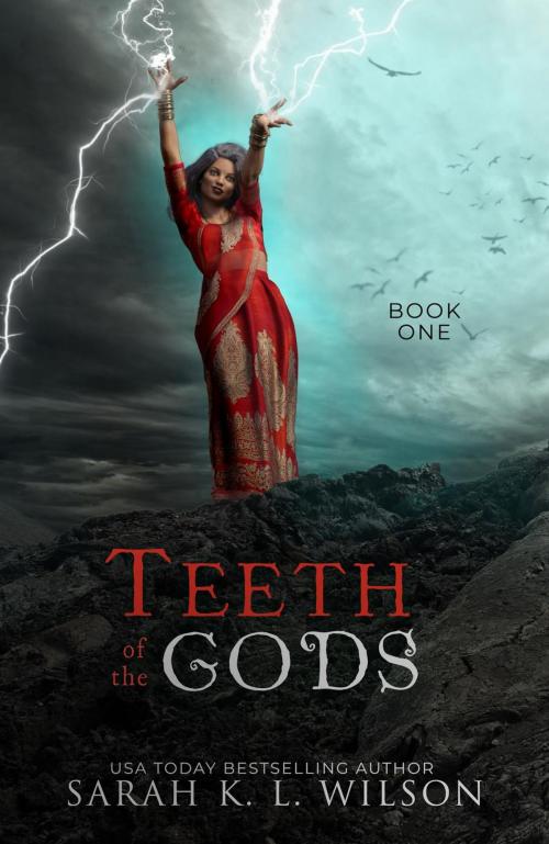 Cover of the book Teeth of the Gods by Sarah K. L. Wilson, Sarah K. L. Wilson