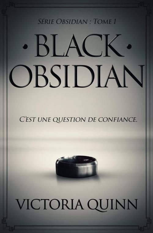 Cover of the book Black Obsidian (French) by Victoria Quinn, Victoria Quinn