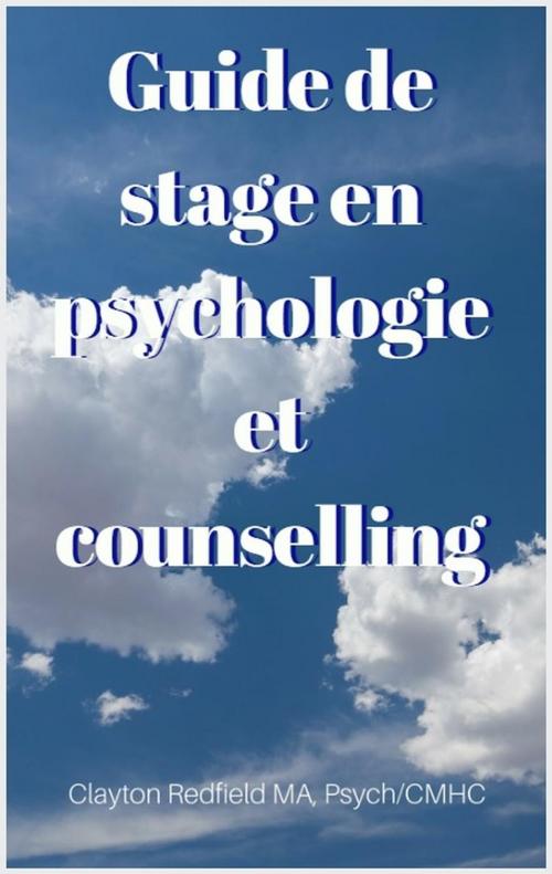 Cover of the book Guide de stage en psychologie et counselling by Clayton Redfield, Sueton Hall Press