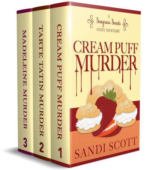 Cover of the book Seagrass Sweets Cozy Mystery Series Books 1-3 Boxset by Sandi Scott, Sandi Scott