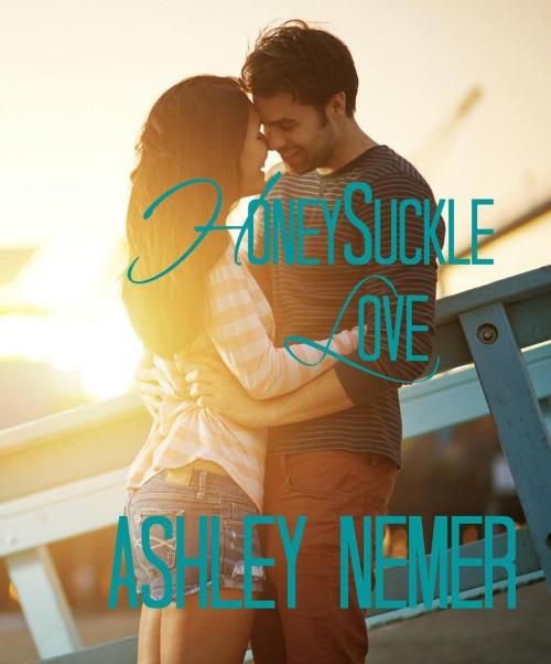 Cover of the book HoneySuckle Love by Ashley Nemer, Art of Safkhet