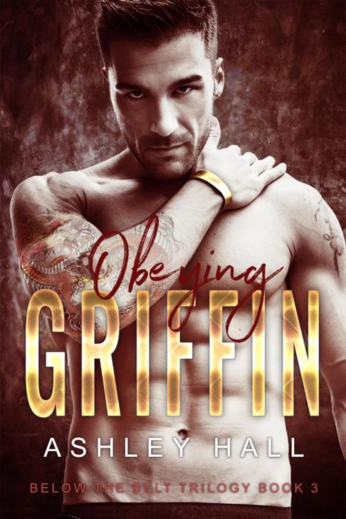 Cover of the book Obeying Griffin by Ashley Hall, Sopris Page Press
