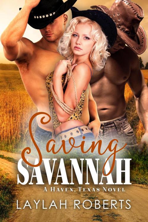 Cover of the book Saving Savannah by Laylah Roberts, Laylah Roberts